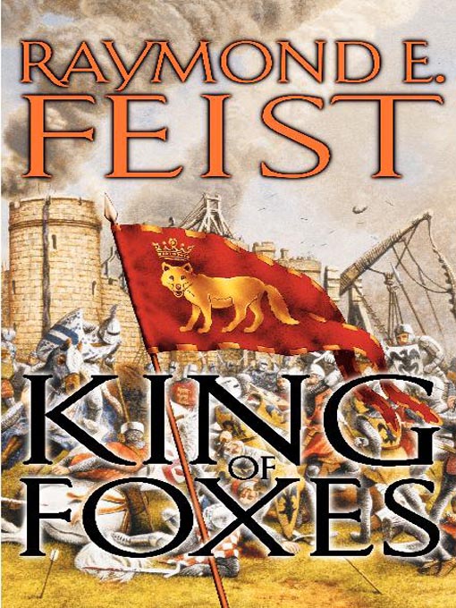 Title details for King of Foxes by Raymond E. Feist - Available